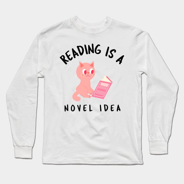 Reading Is a Novel Idea Long Sleeve T-Shirt by juinwonderland 41